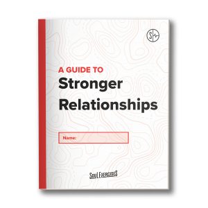 Stronger Relationships